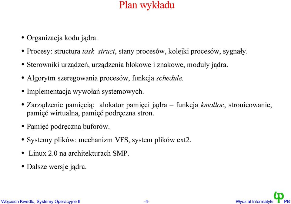 Implementacja wywołań systemowych.