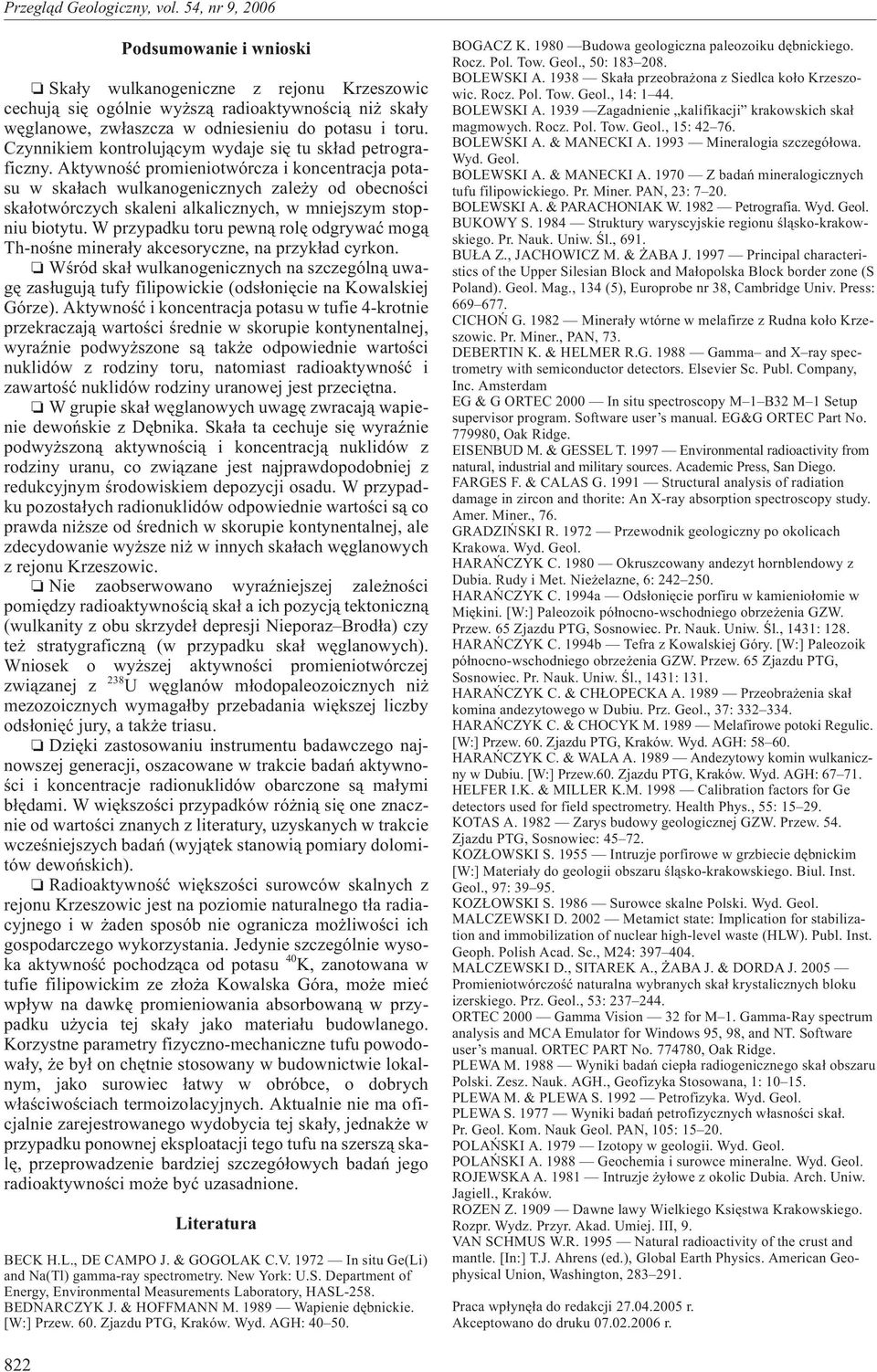 Czynnikiem kontroluj¹cym wydaje siê tu sk³ad petrograficzny.