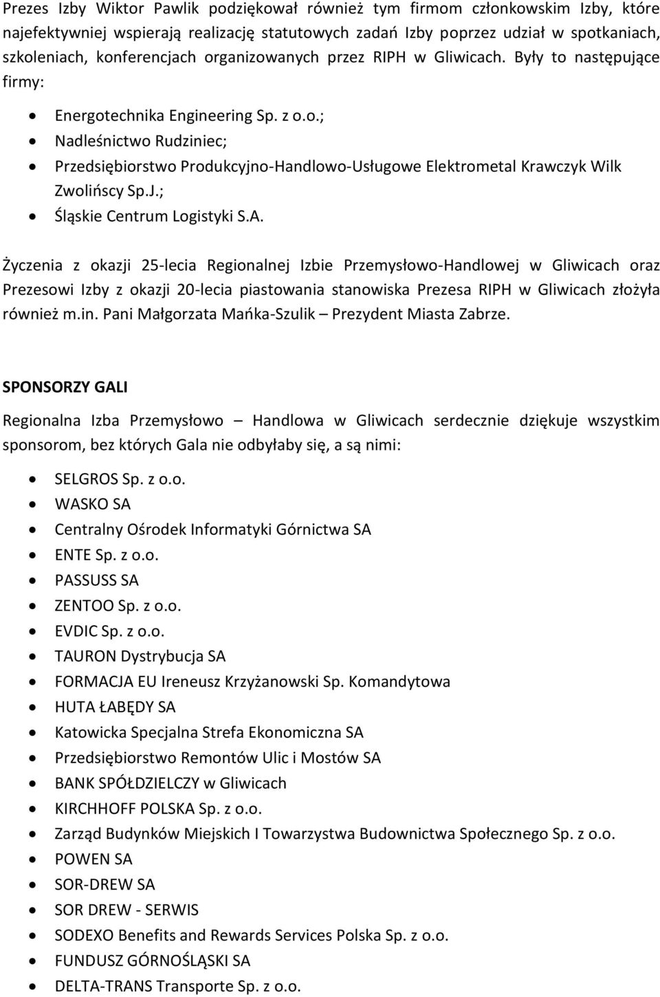 J.; Śląskie Centrum Logistyki S.A.