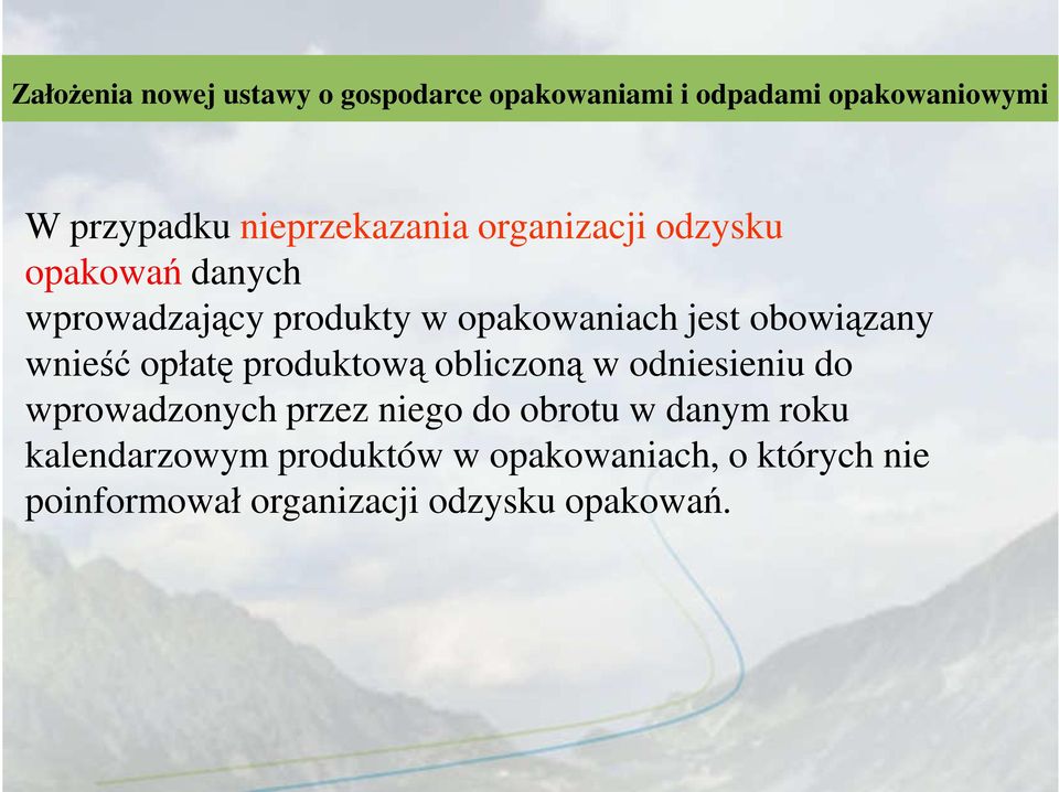 odniesieniu do wprowadzonych przez niego do obrotu w danym roku kalendarzowym