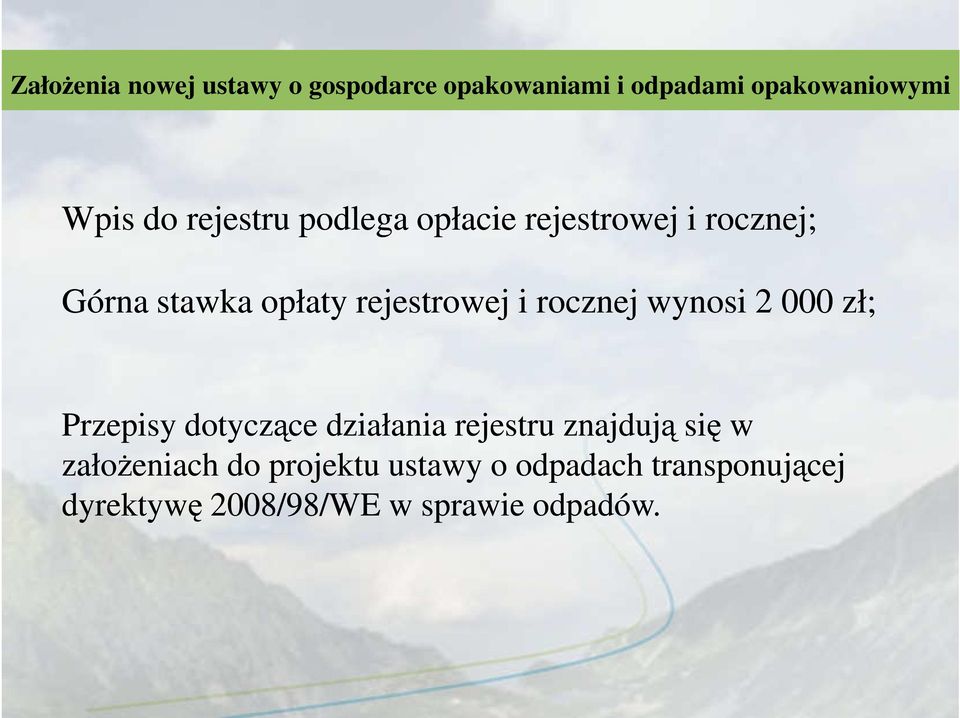 dotyczące działania rejestru znajdują się w załoŝeniach do