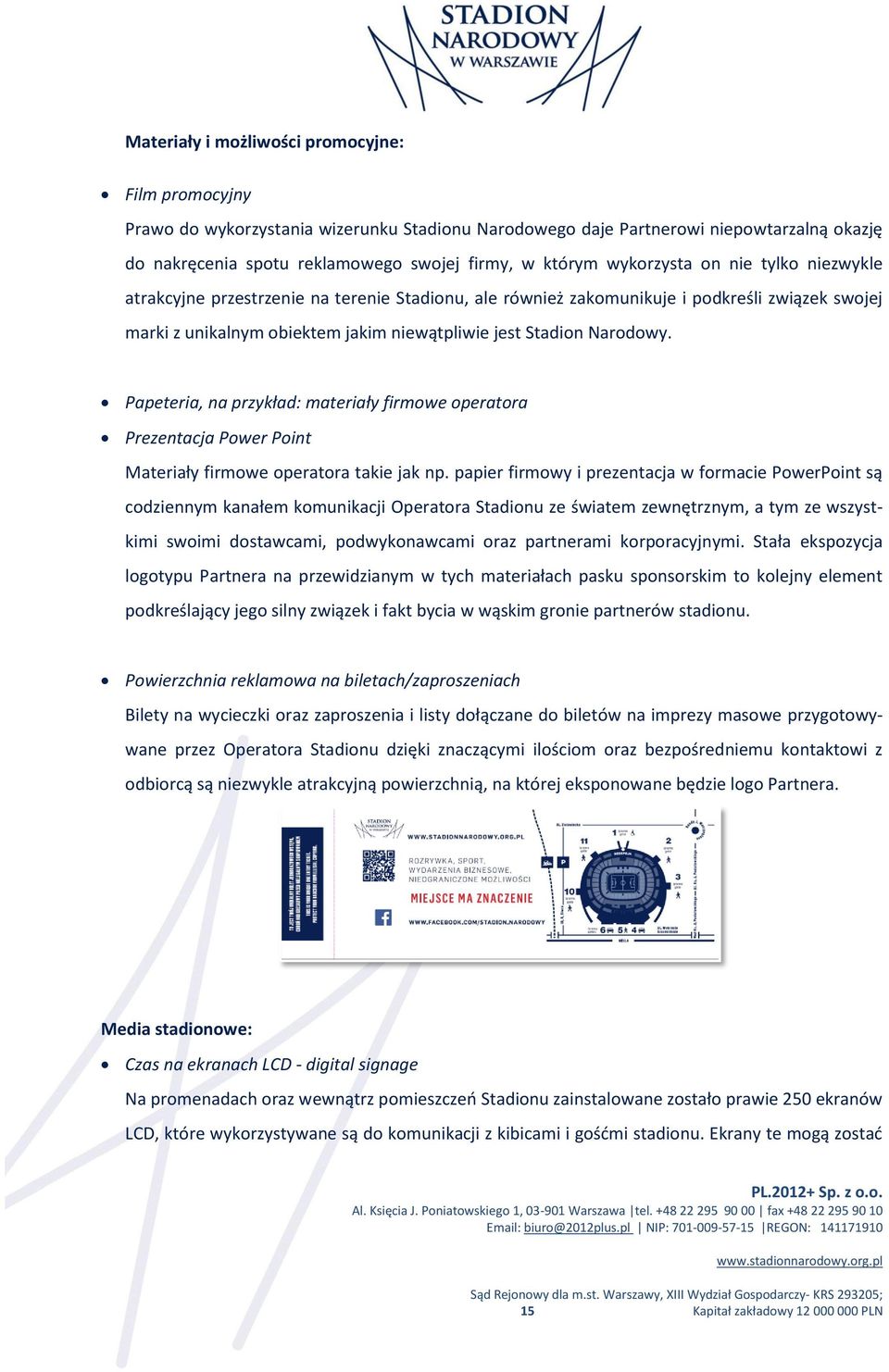 Papeteria, na przykład: materiały firmowe operatora Prezentacja Power Point Materiały firmowe operatora takie jak np.