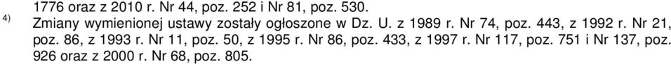 443, z 1992 r. Nr 21, poz. 86, z 1993 r. Nr 11, poz. 50, z 1995 r.