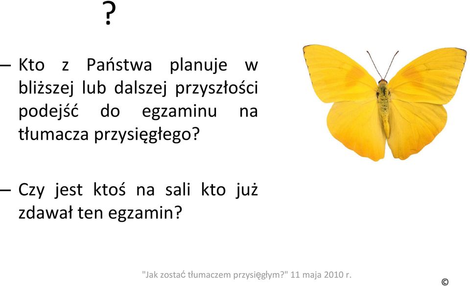 egzaminu na tłumacza przysięgłego?