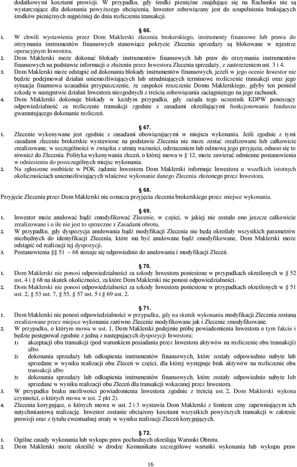 najpóźniej do dnia rozliczenia transakcji. 66. 1.
