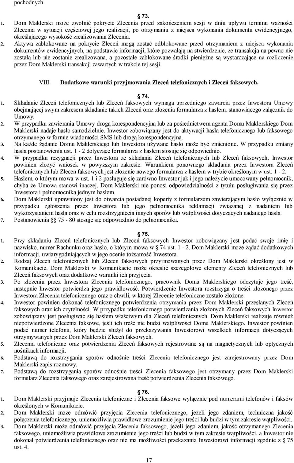 ewidencyjnego, określającego wysokość zrealizowania Zlecenia. 2.