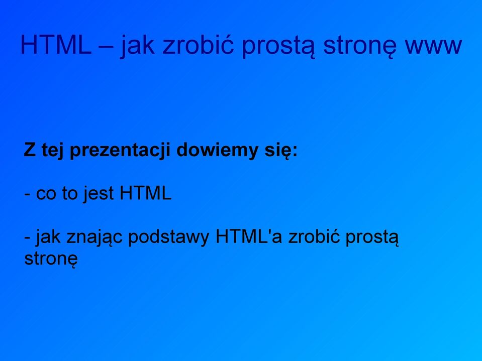 się: - co to jest HTML - jak