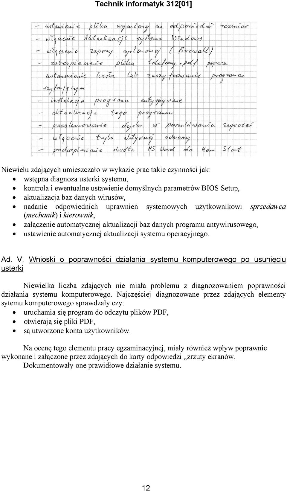 aktualizacji systemu operacyjnego. Ad. V.