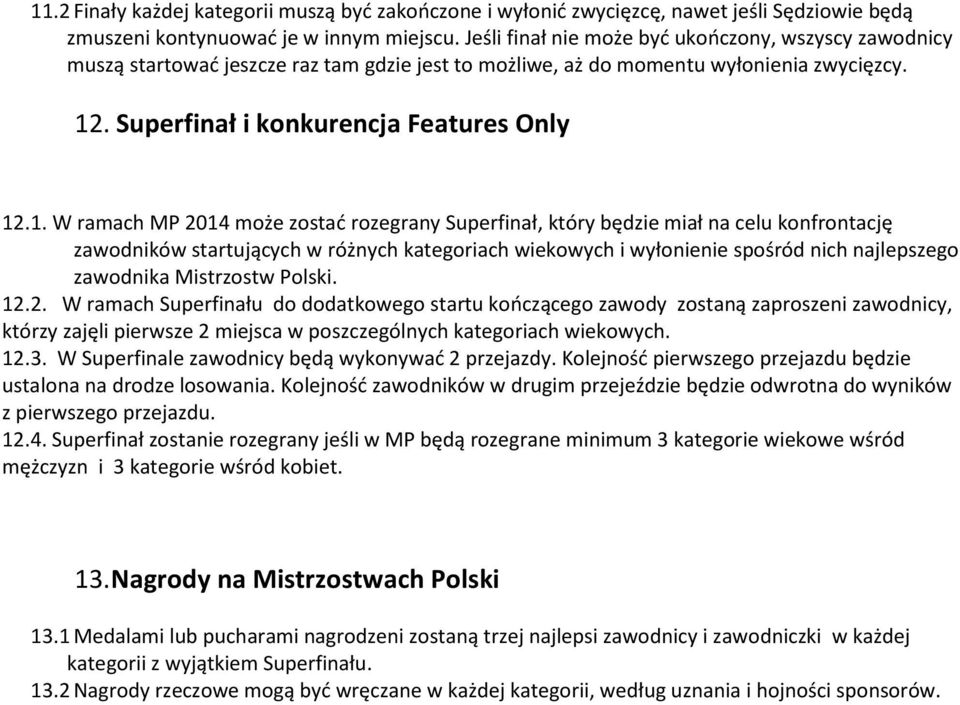 . Superfinał i konkurencja Features Only 12