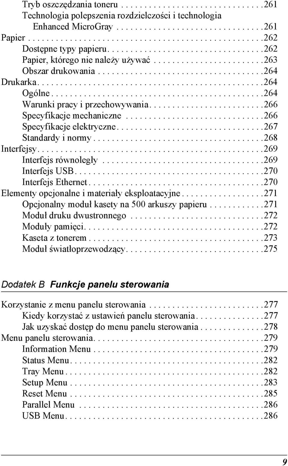 .............................................26 Warunki pracy i przechowywania.........................266 Specyfikacje mechaniczne..............................266 Specyfikacje elektryczne.