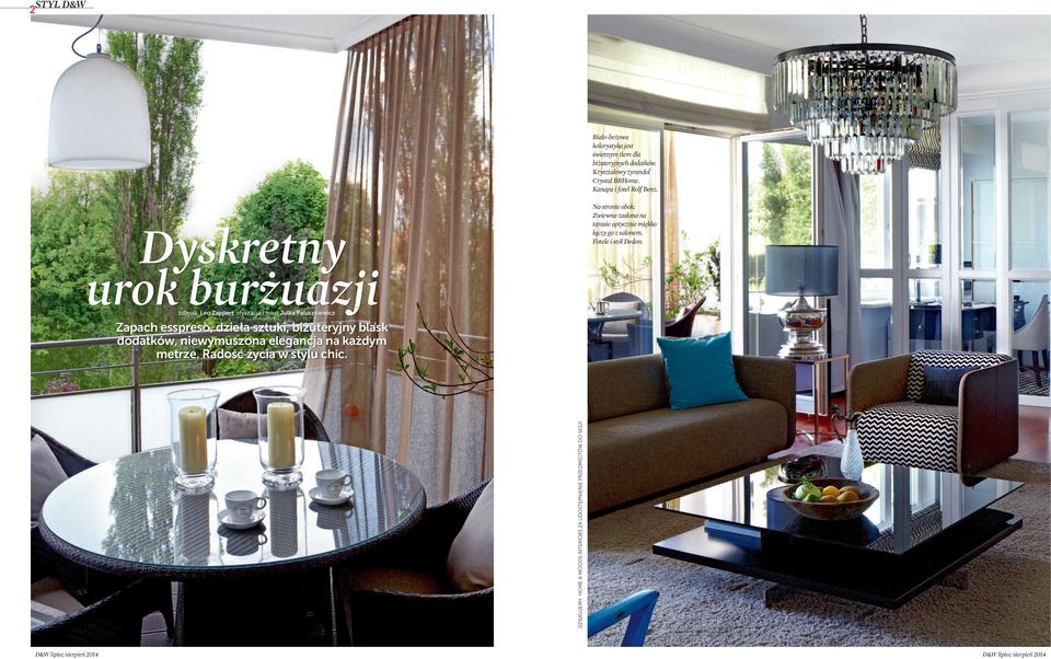 Dyskretny urok burżuazji zdjęcia Leo Zappert stylizacja i tekst Julka Paluszkiewicz dziękujemy Home & moods interiors za