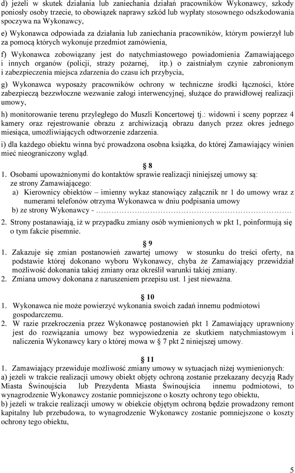 Zamawiającego i innych organów (policji, straży pożarnej, itp.