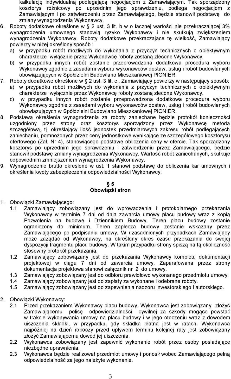 Wykonawcy. 6. Roboty dodatkowe określone w 2 ust. 3 lit.