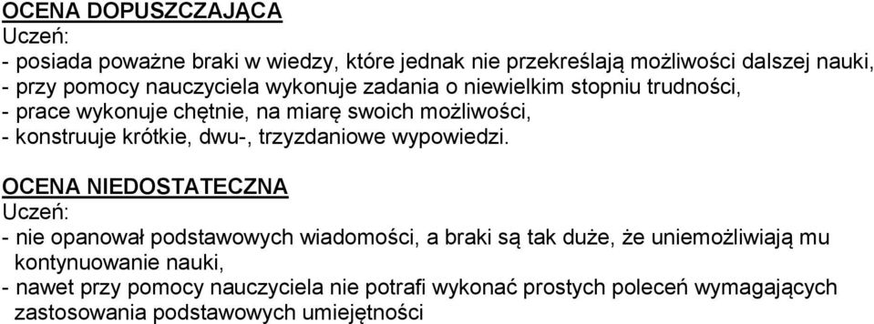 krótkie, dwu-, trzyzdaniowe wypowiedzi.