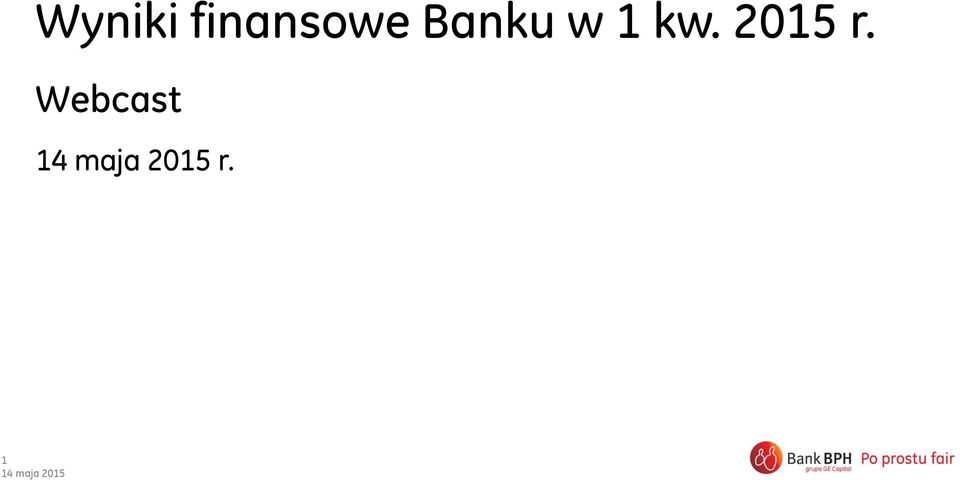 Banku w 1 kw.