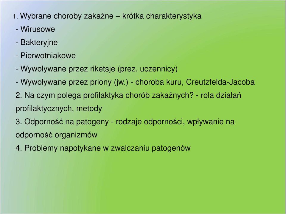 Na czym polega profilaktyka chorób zakaźnych? - rola działań profilaktycznych, metody 3.