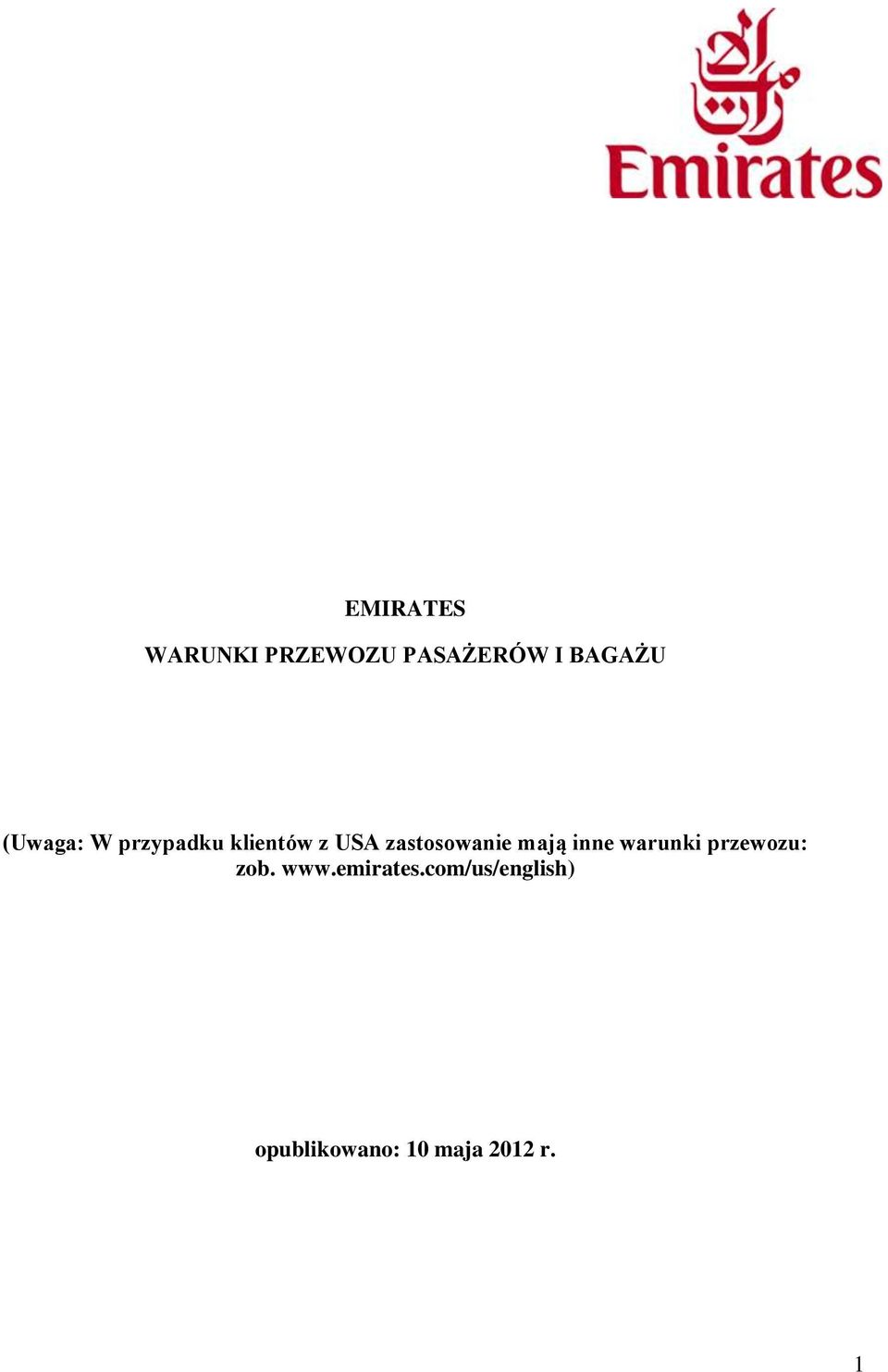 zastosowanie mają inne warunki przewozu: zob.