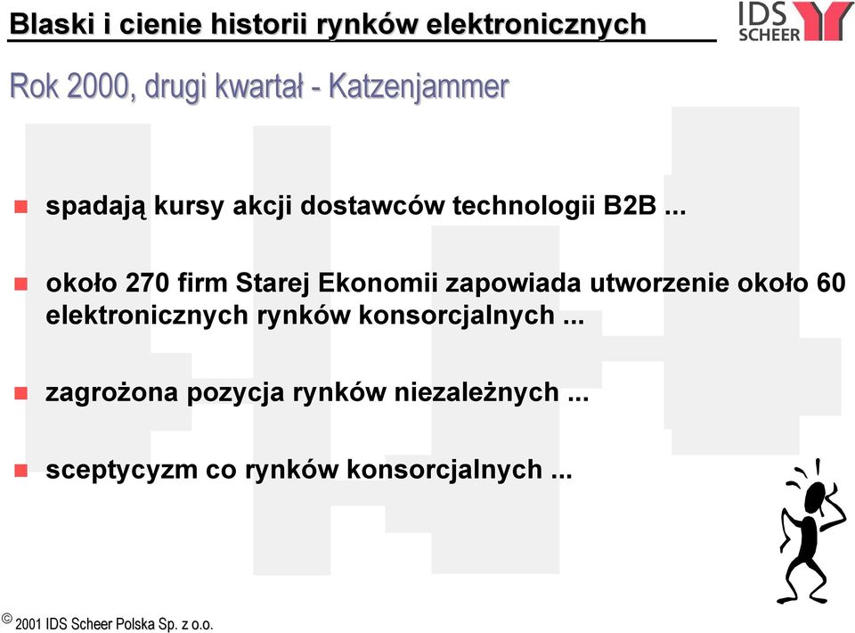 .. około 270 firm Starej Ekonomii zapowiada utworzenie około 60 elektronicznych