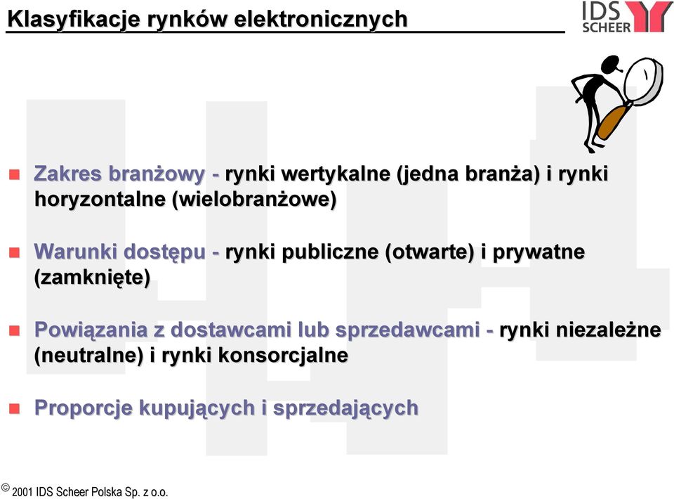 (otwarte)) i prywatne (zamknięte) Powiązania z dostawcami lub sprzedawcami -