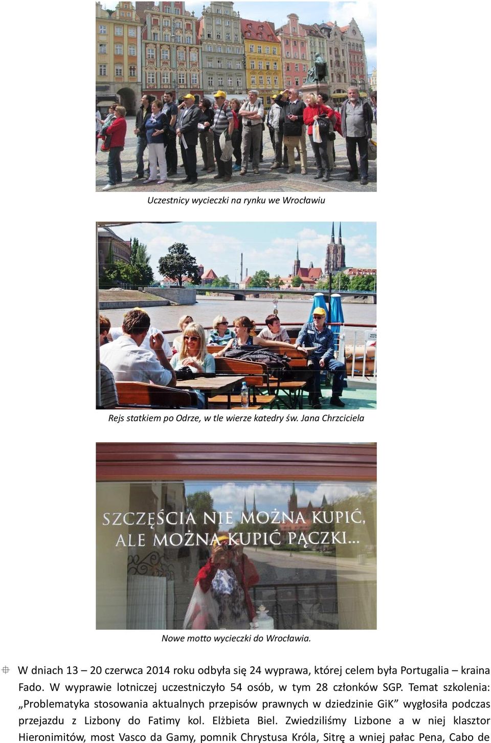 W wyprawie lotniczej uczestniczyło 54 osób, w tym 28 członków SGP.