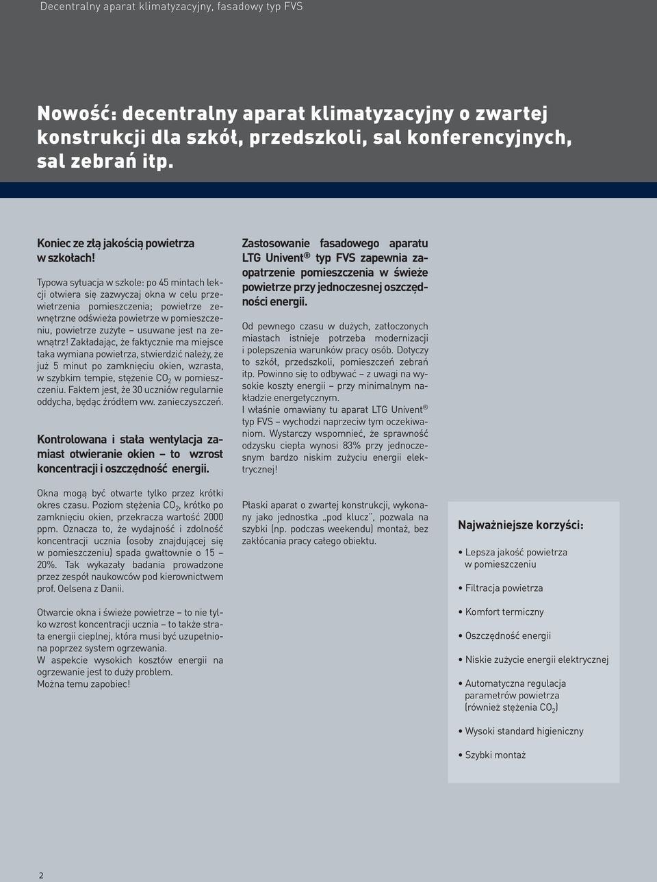 na zewnątrz! Zakładając, że faktycznie ma miejsce taka wymiana powietrza, stwierdzić należy, że już 5 minut po zamknięciu okien, wzrasta, w szybkim tempie, stężenie CO 2 w pomieszczeniu.