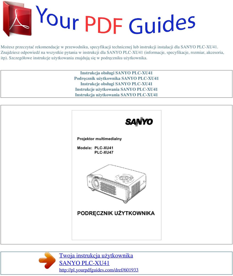 Szczegółowe instrukcje użytkowania znajdują się w podręczniku użytkownika.