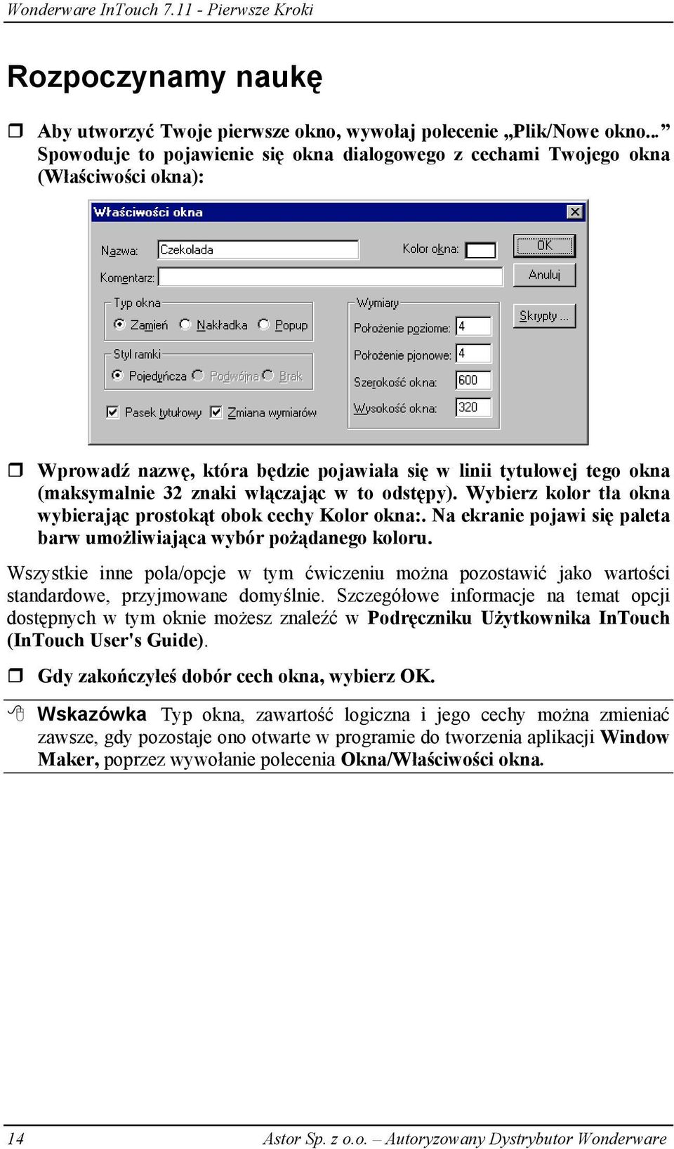 odstępy). Wybierz kolor tła okna wybierając prostokąt obok cechy Kolor okna:. Na ekranie pojawi się paleta barw umożliwiająca wybór pożądanego koloru.