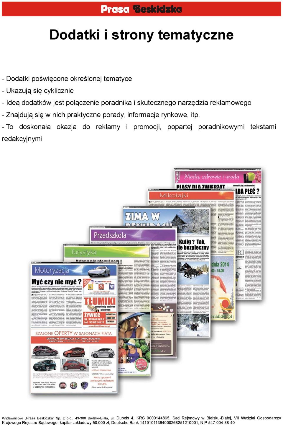 reklamowego - Znajdują się w nich praktyczne porady, informacje rynkowe, itp.