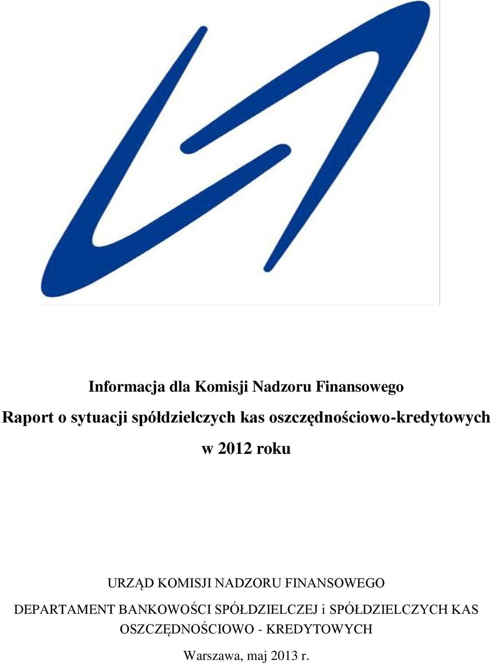 KOMISJI NADZORU FINANSOWEGO DEPARTAMENT BANKOWOŚCI SPÓŁDZIELCZEJ
