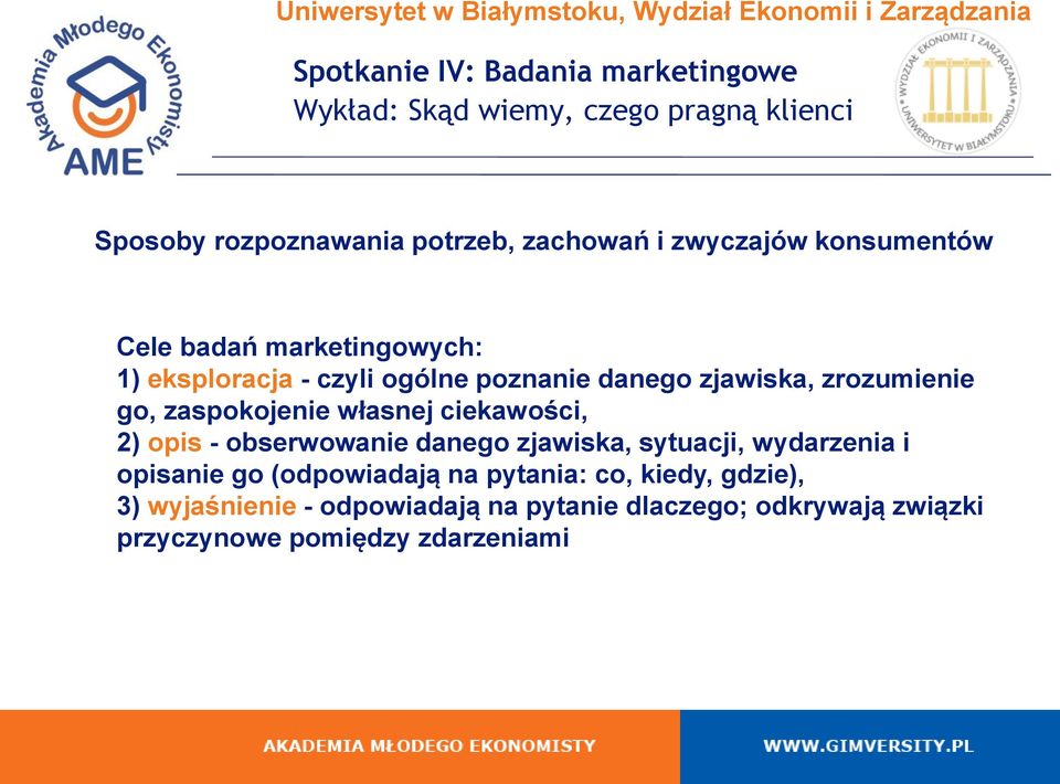 2) opis - obserwowanie danego zjawiska, sytuacji, wydarzenia i opisanie go (odpowiadają na pytania: co,