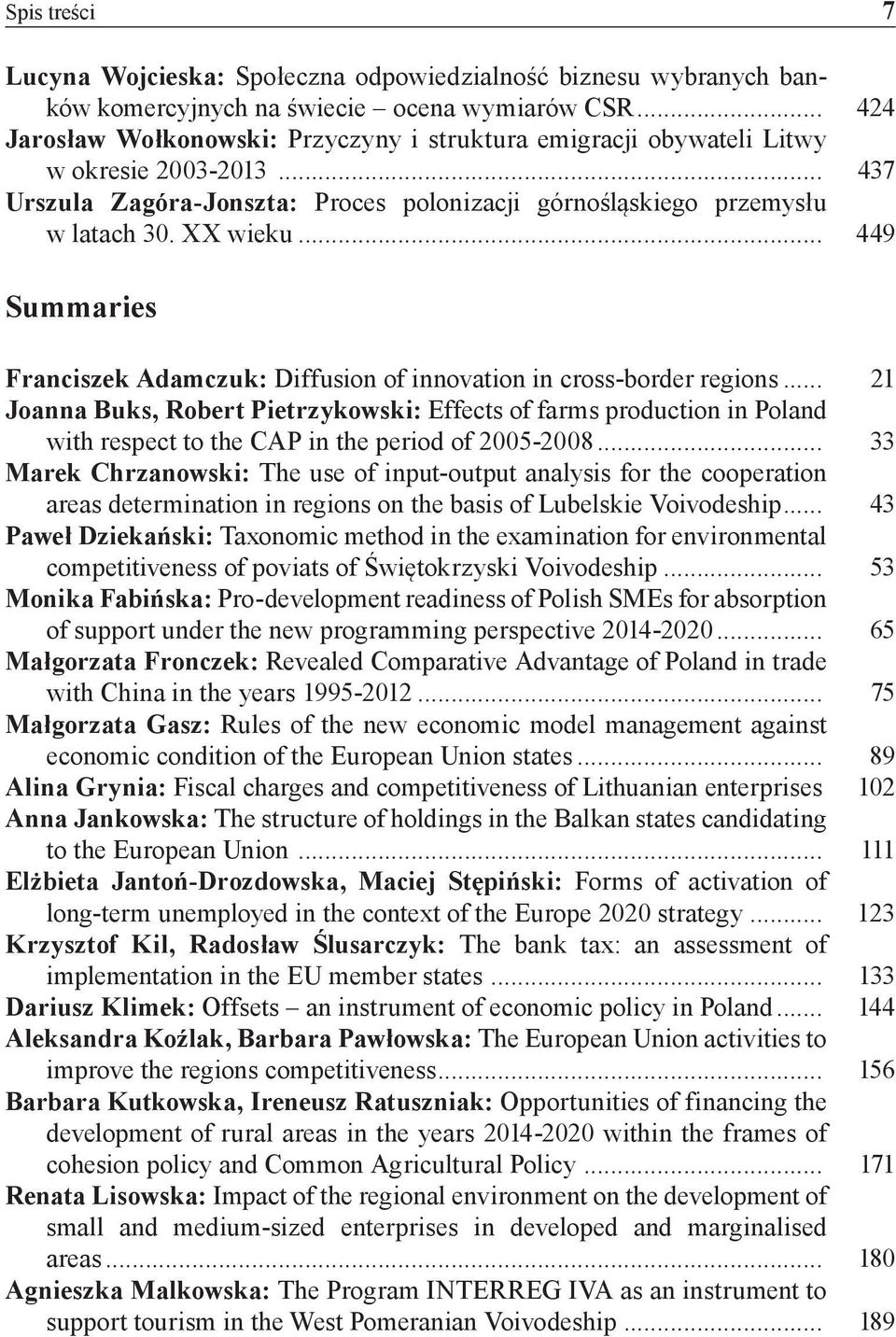 .. 449 Summaries Franciszek Adamczuk: Diffusion of innovation in cross-border regions.
