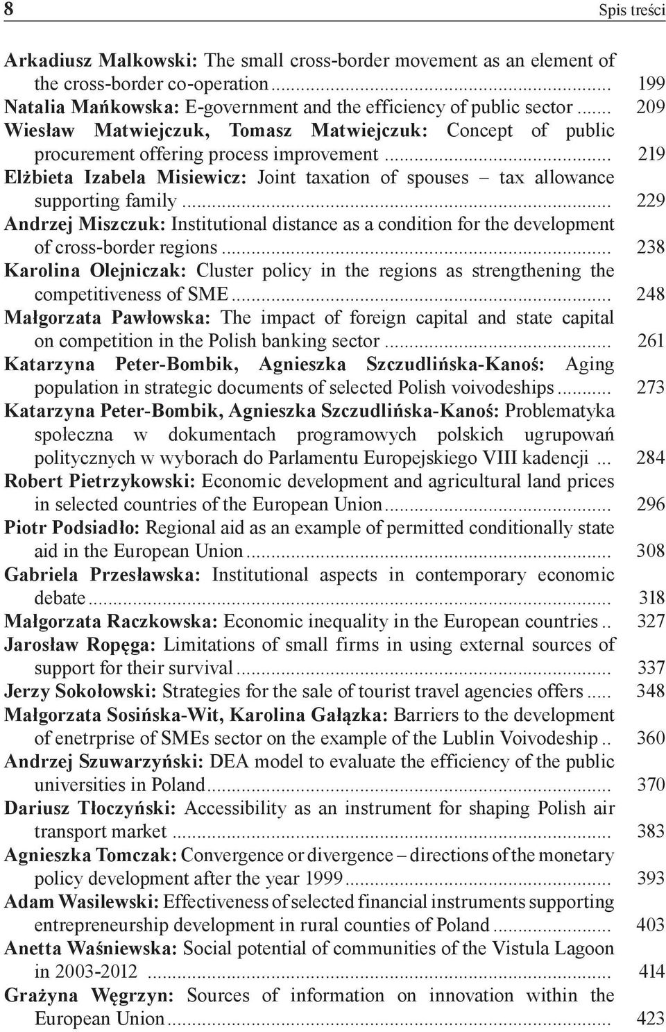 .. 229 Andrzej Miszczuk: Institutional distance as a condition for the development of cross-border regions.