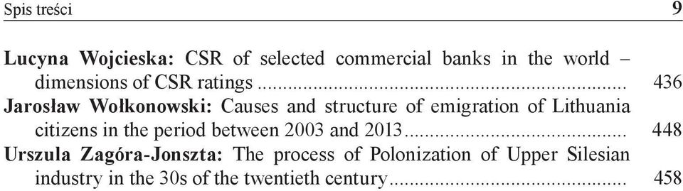 .. 436 Jarosław Wołkonowski: Causes and structure of emigration of Lithuania citizens in