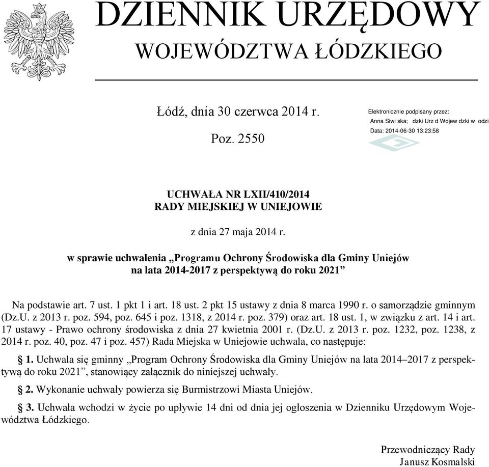 o samorządzie gminnym (Dz.U. z 2013 r. poz. 594, poz. 645 i poz. 1318, z 2014 r. poz. 379) oraz art. 18 ust. 1, w związku z art. 14 i art.