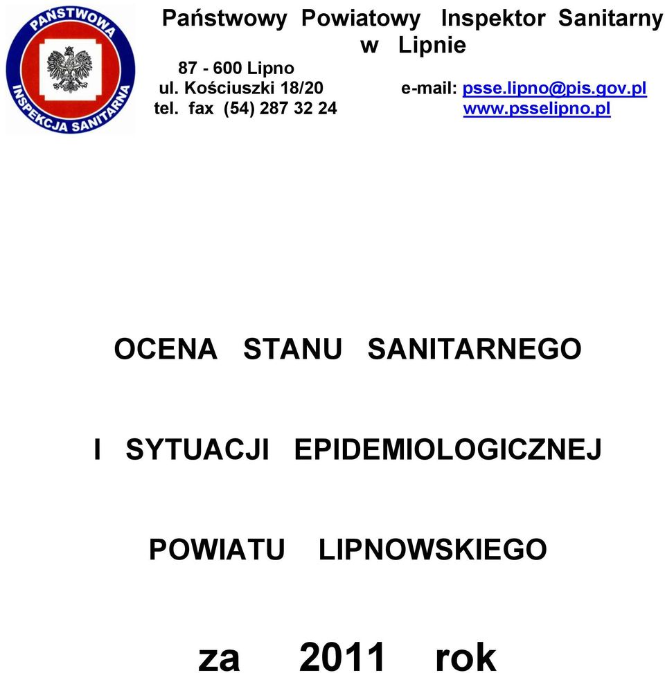 fax (54) 287 32 24 e-mail: psse.lipno@pis.gov.pl www.