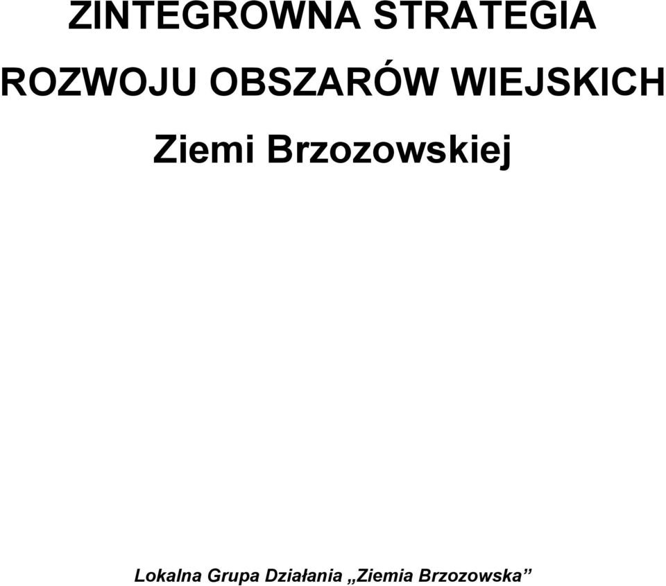 Ziemi Brzozowskiej Lokalna