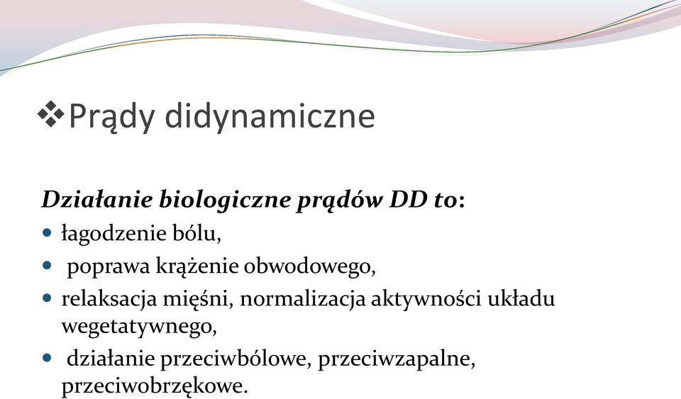 relaksacja mięśni, normalizacja aktywności układu