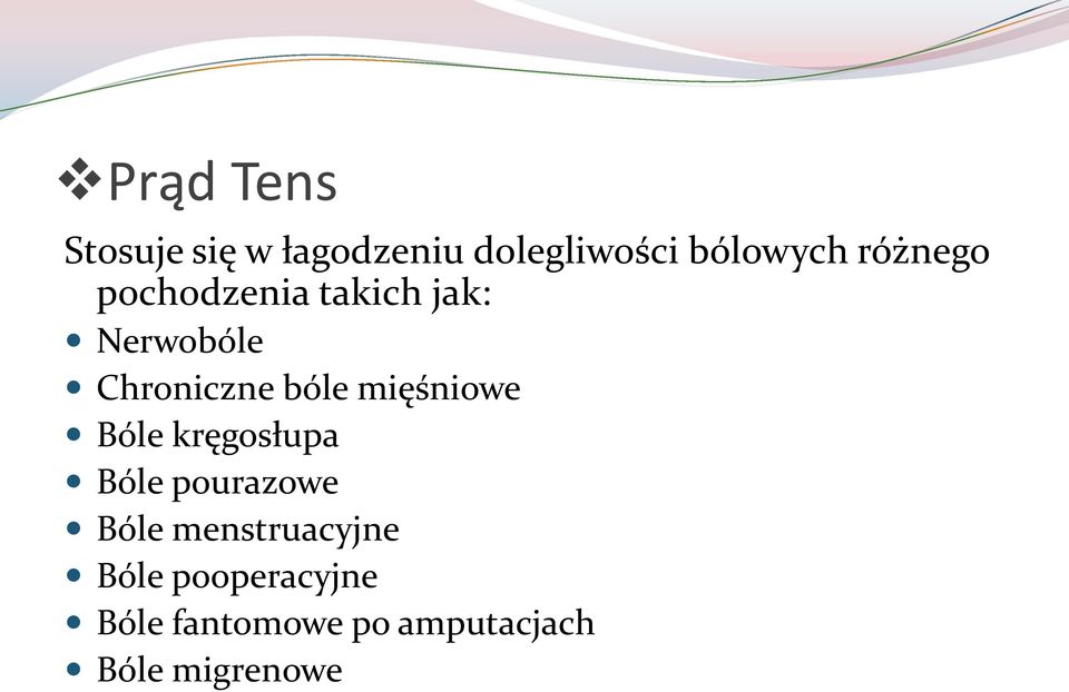 mięśniowe Bóle kręgosłupa Bóle pourazowe Bóle menstruacyjne