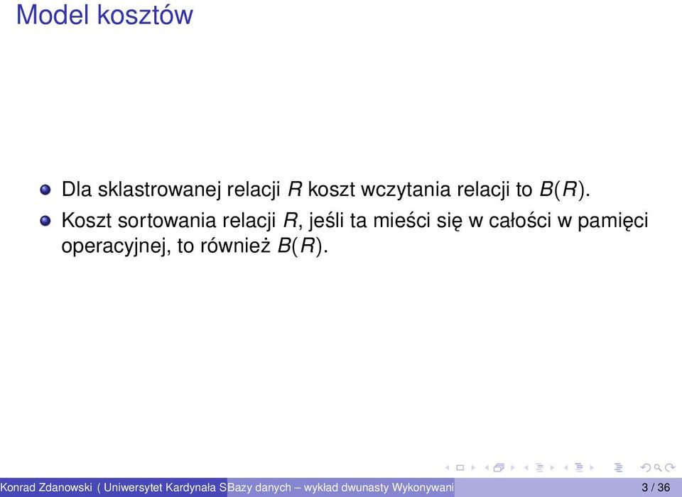 Koszt sortowania relacji R, jeśli ta mieści się w