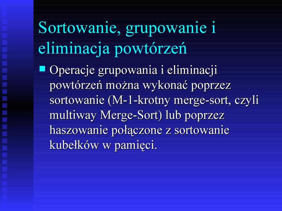 sortowanie (M-1-krotny merge-sort, czyli multiway