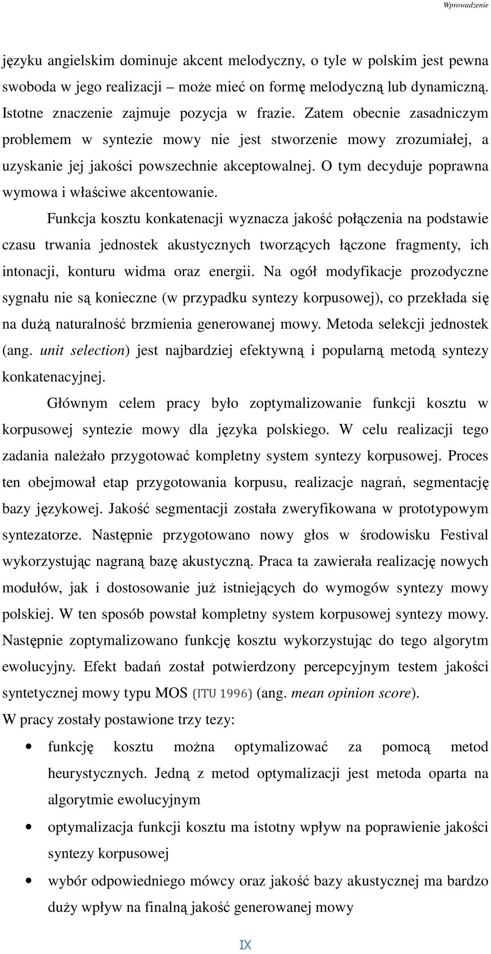 O tym decyduje poprawna wymowa i właściwe akcentowanie.