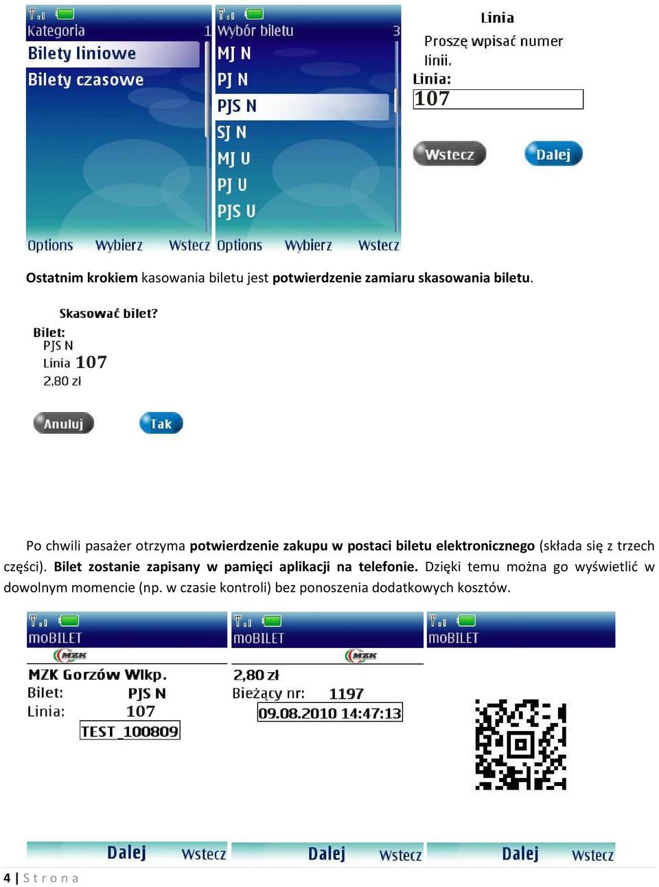 z trzech części). Bilet zostanie zapisany w pamięci aplikacji na telefonie.