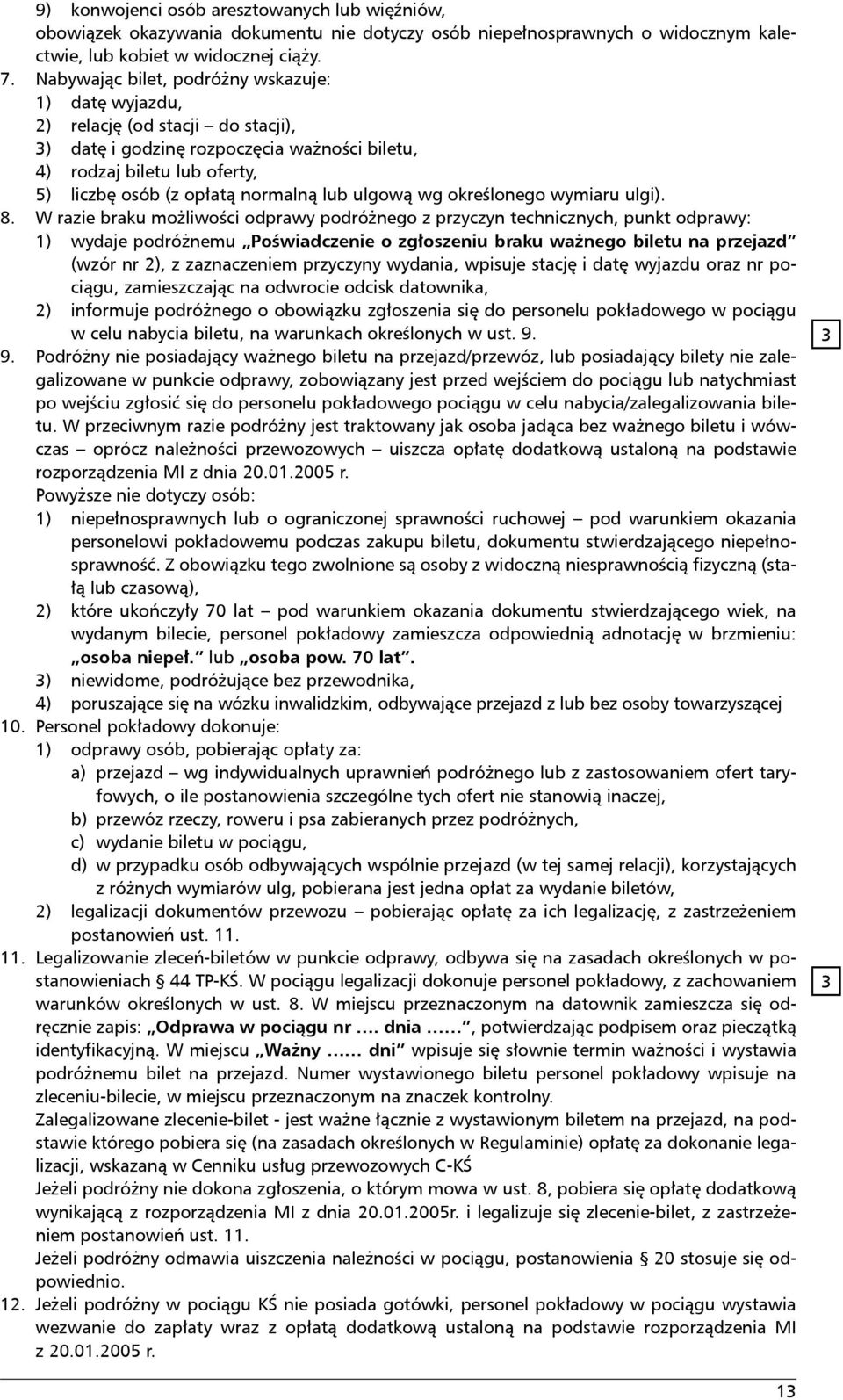 ulgową wg określonego wymiaru ulgi). 8.