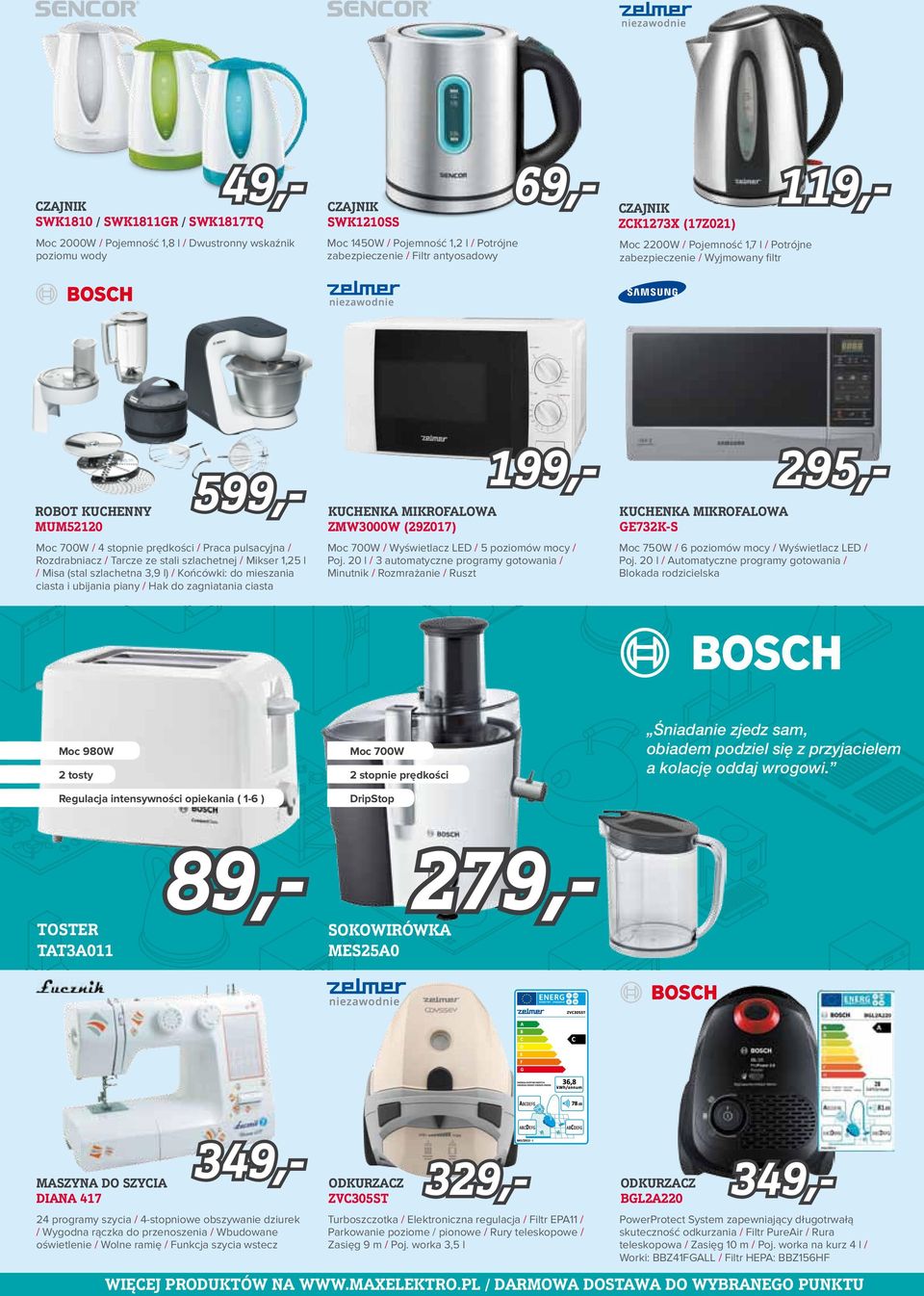 Rozdrabniacz / Tarcze ze stali szlachetnej / Mikser 1,25 l / Misa (stal szlachetna 3,9 l) / Końcówki: do mieszania ciasta i ubijania piany / Hak do zagniatania ciasta 295,- kuchenka mikrofalowa