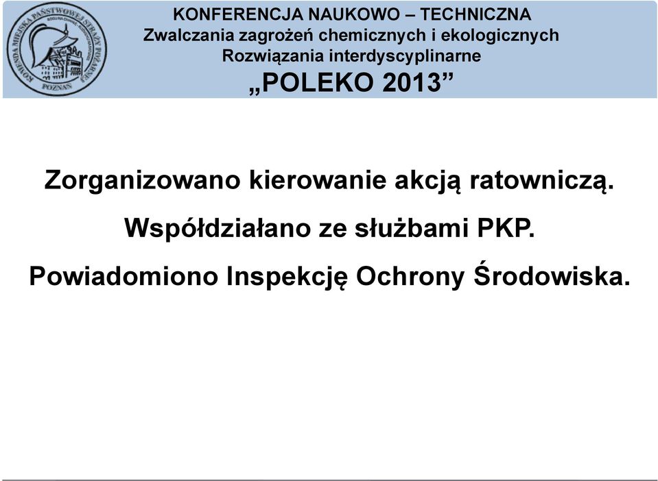 Współdziałano ze służbami