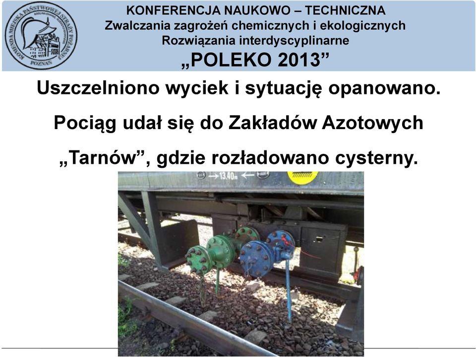 Pociąg udał się do Zakładów