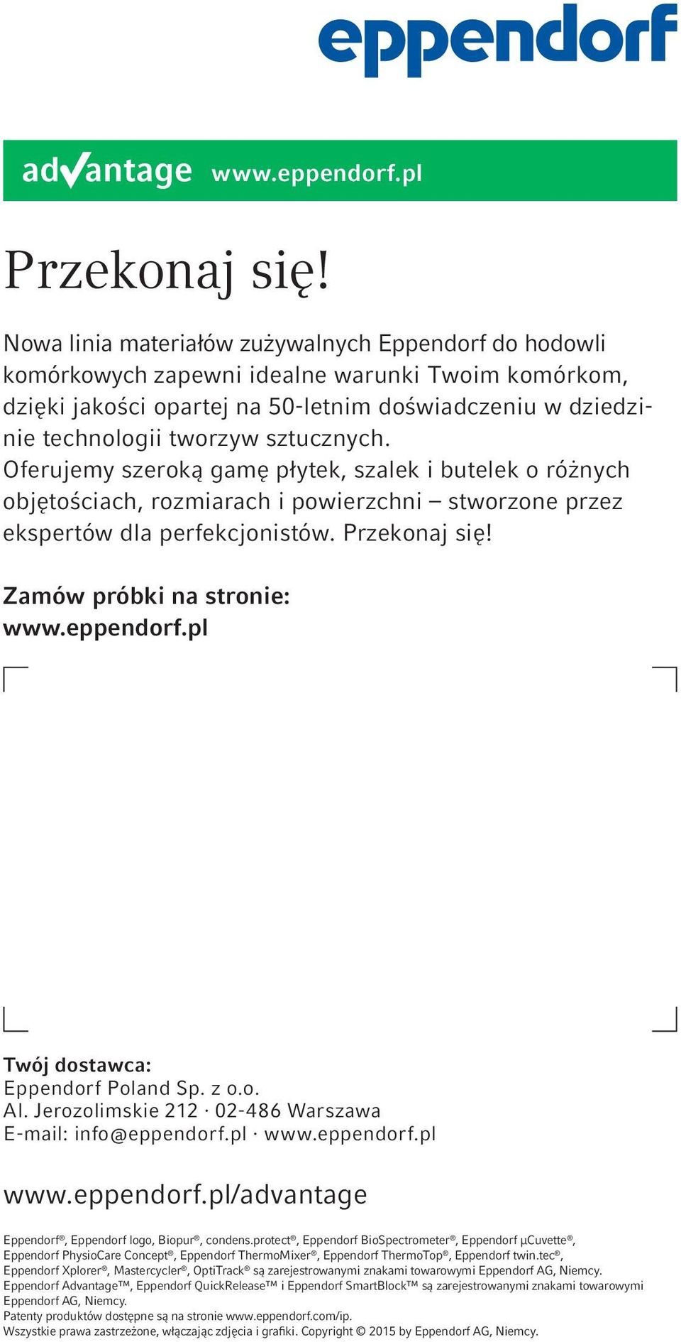 sztucznych. Oferujemy szeroką gamę płytek, szalek i butelek o różnych objętościach, rozmiarach i powierzchni stworzone przez ekspertów dla perfekcjonistów. Przekonaj się! Zamów próbki na stronie: www.