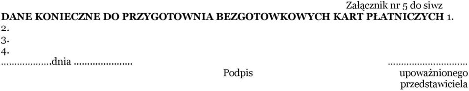 BEZGOTOWKOWYCH KART PŁATNICZYCH 1.