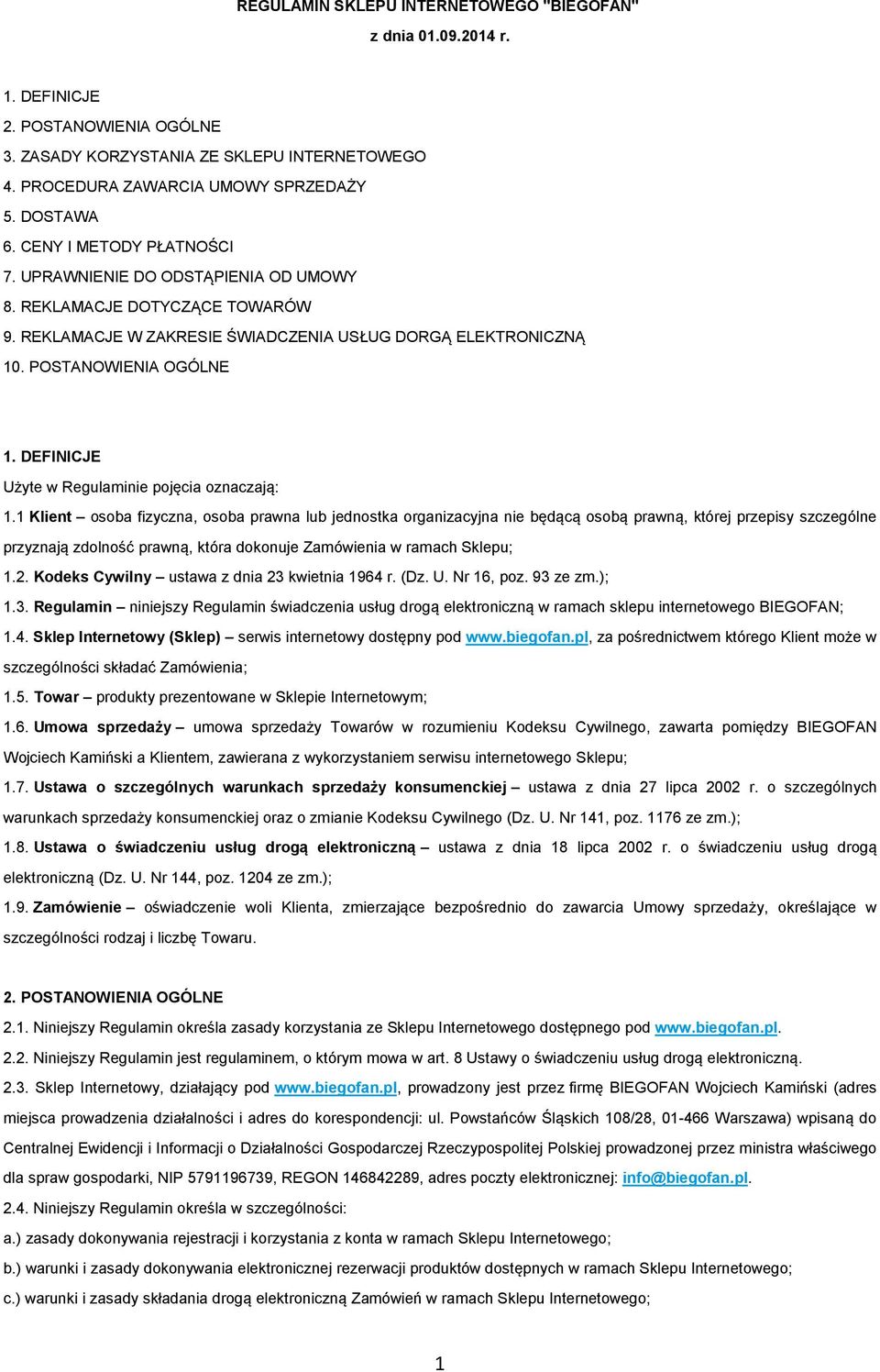 DEFINICJE Użyte w Regulaminie pojęcia oznaczają: 1.