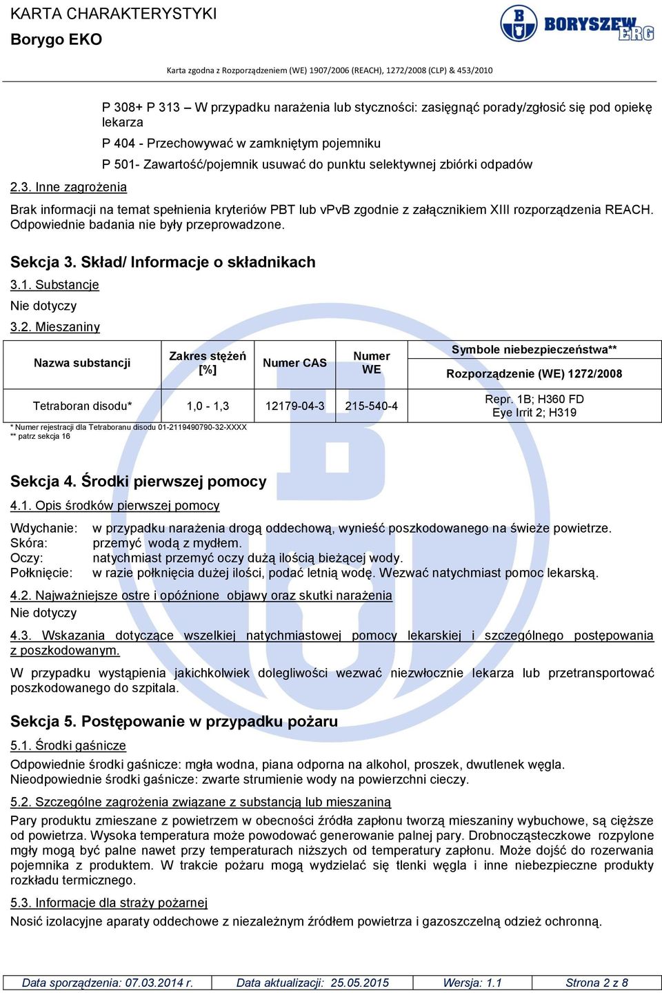 Skład/ Informacje o składnikach 3.1. Substancje 3.2.
